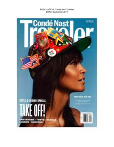 PUBLICATION: Conde Nast Traveler DATE: September 2014 