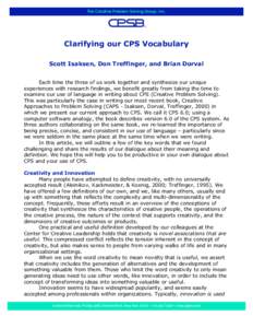 Clarifying our CPS Vocabulary Scott Isaksen, Don Treffinger, and Brian Dorval Each time the three of us work together and synthesize our unique experiences with research findings, we benefit greatly from taking the time 