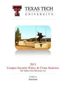 2013 Campus Security Policy & Crime Statistics The Jeanne Clery Disclosure Act Center at  Junction
