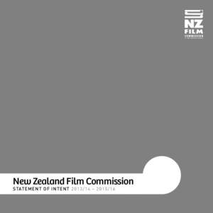 New Zealand Film Commission Statement of Intent[removed] – [removed] Cover: Beyond the Edge Inside Cover: Giselle