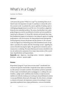 What’s in a Copy? Gustavo Lins Ribeiro Abstract I will answer the question “What’s in a copy?” by considering three sets of related issues: the importance of copies in academia; in cultural life; and in the econo
