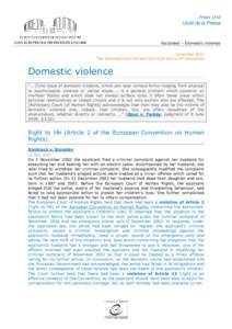 Factsheet – Domestic violence December 2014 This Factsheet does not bind the Court and is not exhaustive Domestic violence “… [T]he issue of domestic violence, which can take various forms ranging from physical