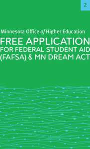 2  Minnesota Office of Higher Education FREE APPLICATION