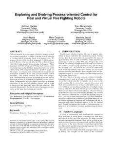 Exploring and Evolving Process-oriented Control for Real and Virtual Fire Fighting Robots Kathryn Hardey Eren Corapcioglu