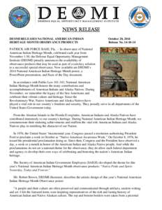 NEWS RELEASE DEOMI RELEASES NATIONAL AMERICAN INDIAN HERITAGE MONTH OBSERVANCE PRODUCTS October 20, 2014 Release No[removed]