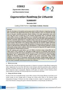 CODE2 Cogeneration Observatory and Dissemination Europe Cogeneration Roadmap for Lithuania SUMMARY