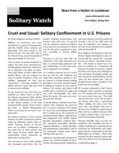 News from a Nation in Lockdown www.solitarywatch.com Print Edition, Spring 2011 Cruel and Usual: Solitary Confinement in U.S. Prisons By James Ridgeway and Jean Casella