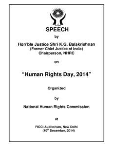 SPEECH by Hon’ble Justice Shri K.G. Balakrishnan (Former Chief Justice of India) Chairperson, NHRC