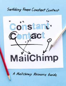 Welcome to MailChimp Getting started with MailChimp is easy, and this guide will help you make the transition in a few simple steps. We’ll cover the basics of building your list, creating beautiful campaigns, and view