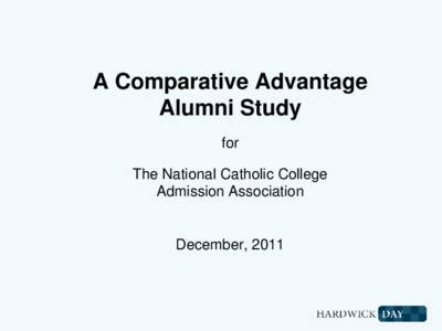A Comparative Advantage Alumni Study for The National Catholic College Admission Association