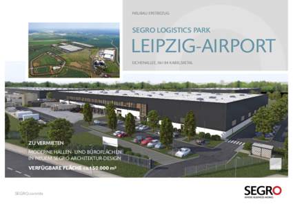 Neubau erstbezuG  SEGRO Logistics Park Leipzig-Airport EichenAllee, 06184 Kabelsketal