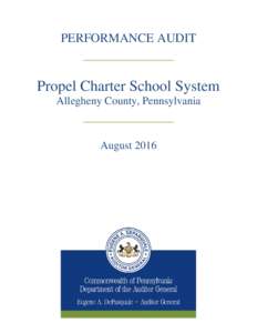 PERFORMANCE AUDIT  ____________ Propel Charter School System Allegheny County, Pennsylvania