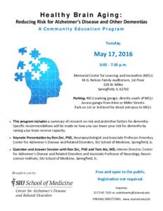 Healthy Brain Aging: Reducing Risk for Alzheimer’s Disease and Other Demen as A Community Education Program    Tuesday,