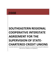 2008  SOUTHEASTERN REGIONAL COOPERATIVE INTERSTATE AGREEMENT FOR THE SUPERVISION OF STATECHARTERED CREDIT UNIONS