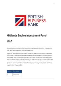 1  Midlands Engine Investment Fund Q&A Respondents are invited to direct questions in advance of submitting a response to 