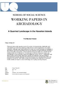 SCHOOL OF SOCIAL SCIENCE  WORKING PAPERS IN ARCHAEOLOGY A Quarried Landscape in the Hawaiian Islands