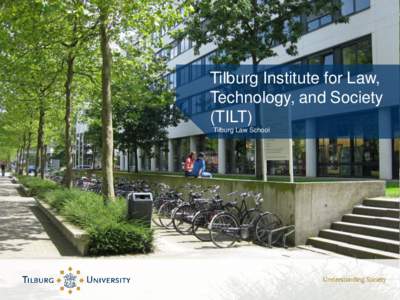 Tilburg Institute for Law, Technology, and Society (TILT) Tilburg Law School  External transactive memory