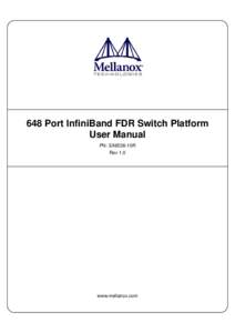 648 Port InfiniBand FDR Switch Platform User Manual PN: SX6536-10R Rev 1.0  www.mellanox.com