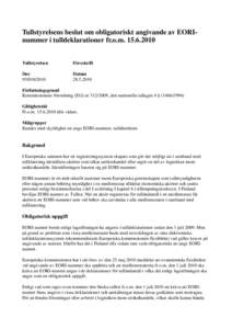 Tullstyrelsens beslut om obligatoriskt angivande av EORI-nummer i tulldeklarationer fr