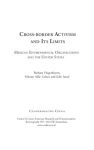 i  CROSS-BORDER ACTIVISM AND I TS L IMITS MEXICAN ENVIRONMENTAL ORGANIZATIONS AND THE UNITED STATES