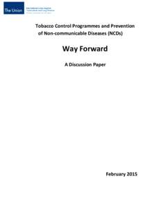 Tobacco Control Programmes and Prevention of Non-communicable Diseases (NCDs) Way Forward A Discussion Paper