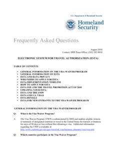 U.S. Department of Homeland Security  Frequently Asked Questions August 2010 Contact: DHS Press Office, ([removed]
