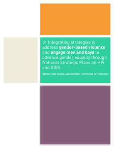 ≥ Integrating strategies to address gender-based violence and engage men and boys to advance gender equality through National Strategic Plans on HIV and AIDS