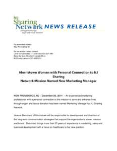 :  NEWS RELEASE NEW PROVIDENCE, NJ – December 26, 2014 – An experienced marketing professional with a personal connection to the mission to save and enhance lives