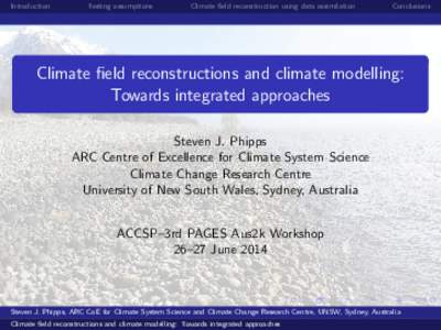 Introduction  Testing assumptions Climate field reconstruction using data assimilation