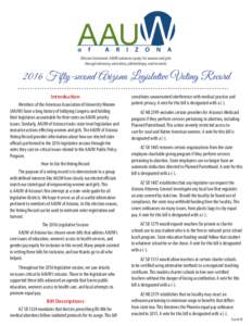 Mission Statement: AAUW advances equity for women and girls through advocacy, education, philanthropy, and researchFifty-second Arizona Legislative Voting Record Introduction Members of the American Association of