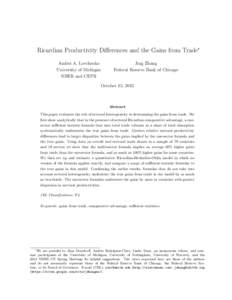 Ricardian Productivity Differences and the Gains from Trade∗ Andrei A. Levchenko University of Michigan NBER and CEPR  Jing Zhang