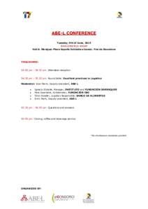 ABE-L CONFERENCE Tuesday, 9th of June, 2015 BARLOWORLD ROOM Hall 8. Montjuic-Plaza España Exhibition Center. Fira de Barcelona  PROGRAMME: