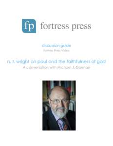 discussion guide Fortress Press Video n. t. wright on paul and the faithfulness of god A conversation with Michael J. Gorman