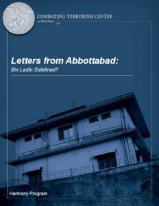 Letters from Abbottabad: Bin Ladin Sidelined? Harmony Program  Letters from Abbottabad: Bin Ladin Sidelined?