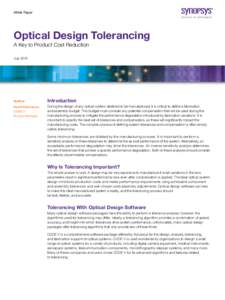 White Paper  Optical Design Tolerancing A Key to Product Cost Reduction July 2015