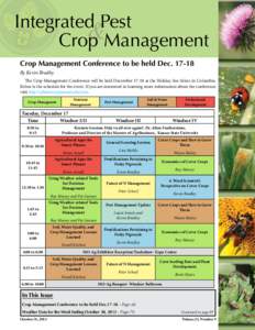 Integrated Pest & Crop Management Crop Management Conference to be held DecBy Kevin Bradley The Crop Management Conference will be held Decemberat the Holiday Inn Select in Columbia.
