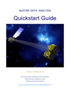 NuSTAR DATA ANALYSIS  Quickstart Guide Version 1.1 (OctoberKarl Forster, Brian Grefenstette, & Kristin Madsen