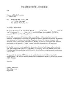 (USE DEPARTMENT LETTERHEAD) Date Customs and Border Protection US Port-of-Entry RE: