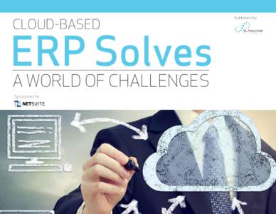 CLOUD-BASED  ERP Solves A WORLD OF CHALLENGES Sponsored by