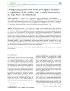 Austral Ecology, 703–712  Distinguishing colonisation modes from spatial structures in populations of the cushion plant Azorella madreporica in the high-Andes of central Chile ALEX FAJARDO,1,4* CONSTANZA L. Q