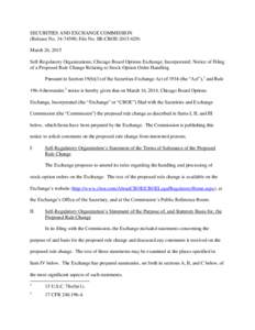 SECURITIES AND EXCHANGE COMMISSION (Release No; File No. SR-CBOEMarch 26, 2015 Self-Regulatory Organizations; Chicago Board Options Exchange, Incorporated; Notice of Filing of a Proposed Rule Change 