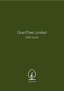 GrantTree Limited SEIS Guide Table of Contents SEIS Overview