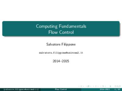 Computing Fundamentals Flow Control Salvatore Filippone–2015