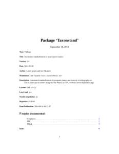 Package ‘Taxonstand’ September 18, 2014 Type Package Title Taxonomic standardization of plant species names Version 1.4 Date[removed]