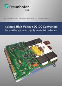 Isolated High Voltage DC-DC Converters for auxiliary power supply in electric vehicles Isolated High Voltage DC/DC Converters for auxiliary power supply in electric vehicles
