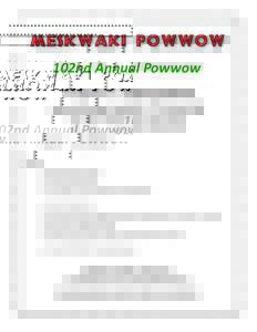 102nd Annual Powwow PRINCESS & JR. PRINCESS CONTEST WHEN: FRIDAY, AUGUST 12TH @5:30 PM WHERE: POWWOW GROUNDS Princess: