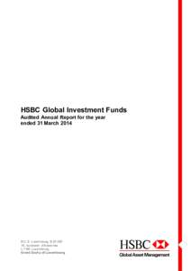 HSBC Global Investment Funds  Audited Annual Report for the year ended 31 MarchR.C.S. Luxembourg B