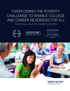 Overcoming the Poverty Challenge to Enable College and Career Readiness for All The Crucial Role of Student Supports  School of Education