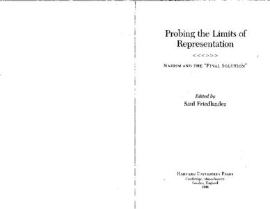 Probing the Limits of Representation Edited by  Saul Friedlander