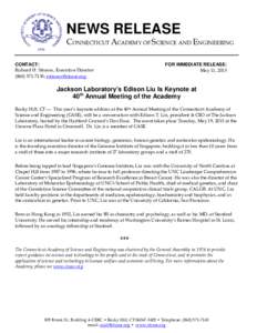 NEWS RELEASE  CONNECTICUT ACADEMY OF SCIENCE AND ENGINEERING CONTACT: Richard H. Strauss, Executive Director; 